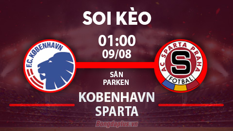 Soi kèo hot hôm nay 8/8: Khách thắng chấp góc trận FC Copenhagen vs Sparta Prague; Mưa gôn trận Hafnarfjordur vs Vikingur